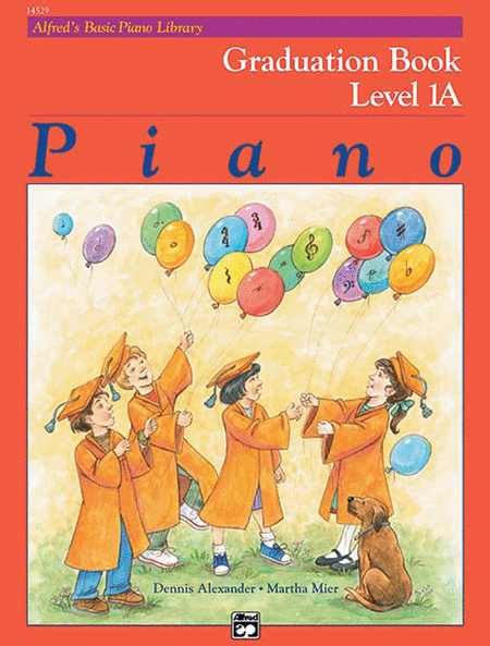 Alfred's Basic Piano Course Graduation Book, Level 1A