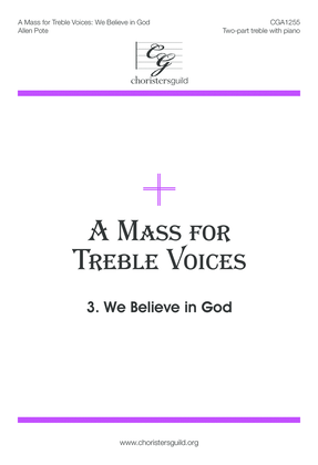 Book cover for A Mass for Treble Voices: We Believe in God