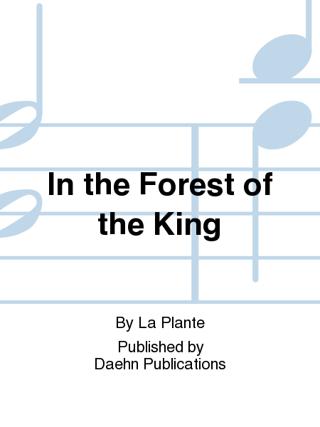 In the Forest of the King