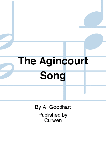 The Agincourt Song
