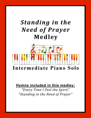 Standing in the Need of Prayer Medley (with Every Time I Feel the Spirit)