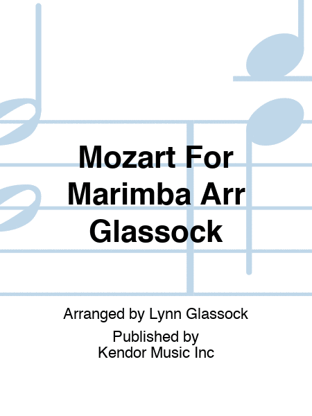 Mozart For Marimba Arr Glassock