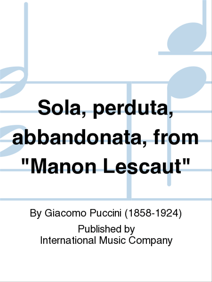 Sola, Perduta, Abbandonata, From Manon Lescaut (I. & E.) (S.) Soprano Voice scores gallery preview page 1