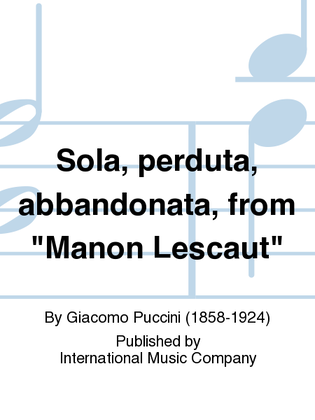 Book cover for Sola, Perduta, Abbandonata, From Manon Lescaut (I. & E.) (S.)