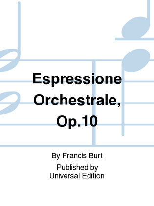 Espressione Orchestrale, Op. 10