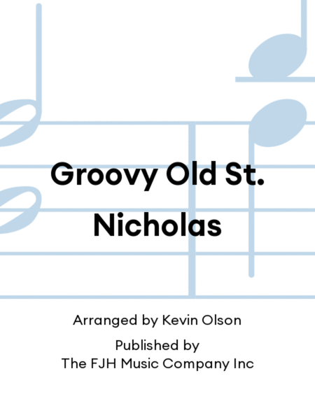 Groovy Old St. Nicholas