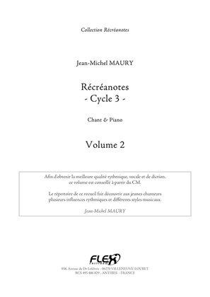 Recreanotes - Cycle 3 Volume 2 - Children's Choir & Piano