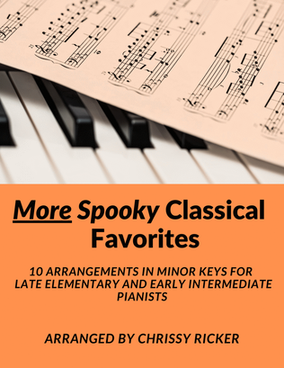 Book cover for More Spooky Classical Favorites - 10 Arrangements in Minor Keys for Late Elementary Pianists