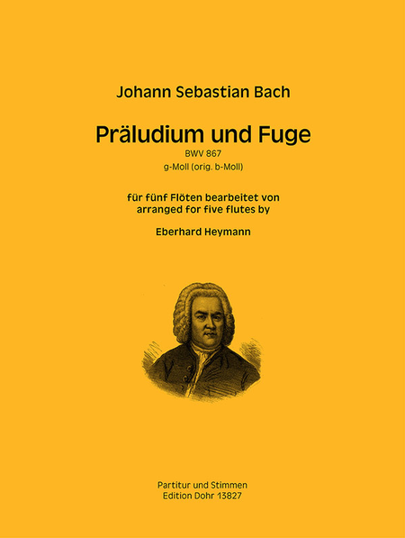 Präludium und Fuge g-Moll BWV 867 (für fünf Flöten) (original b-Moll)