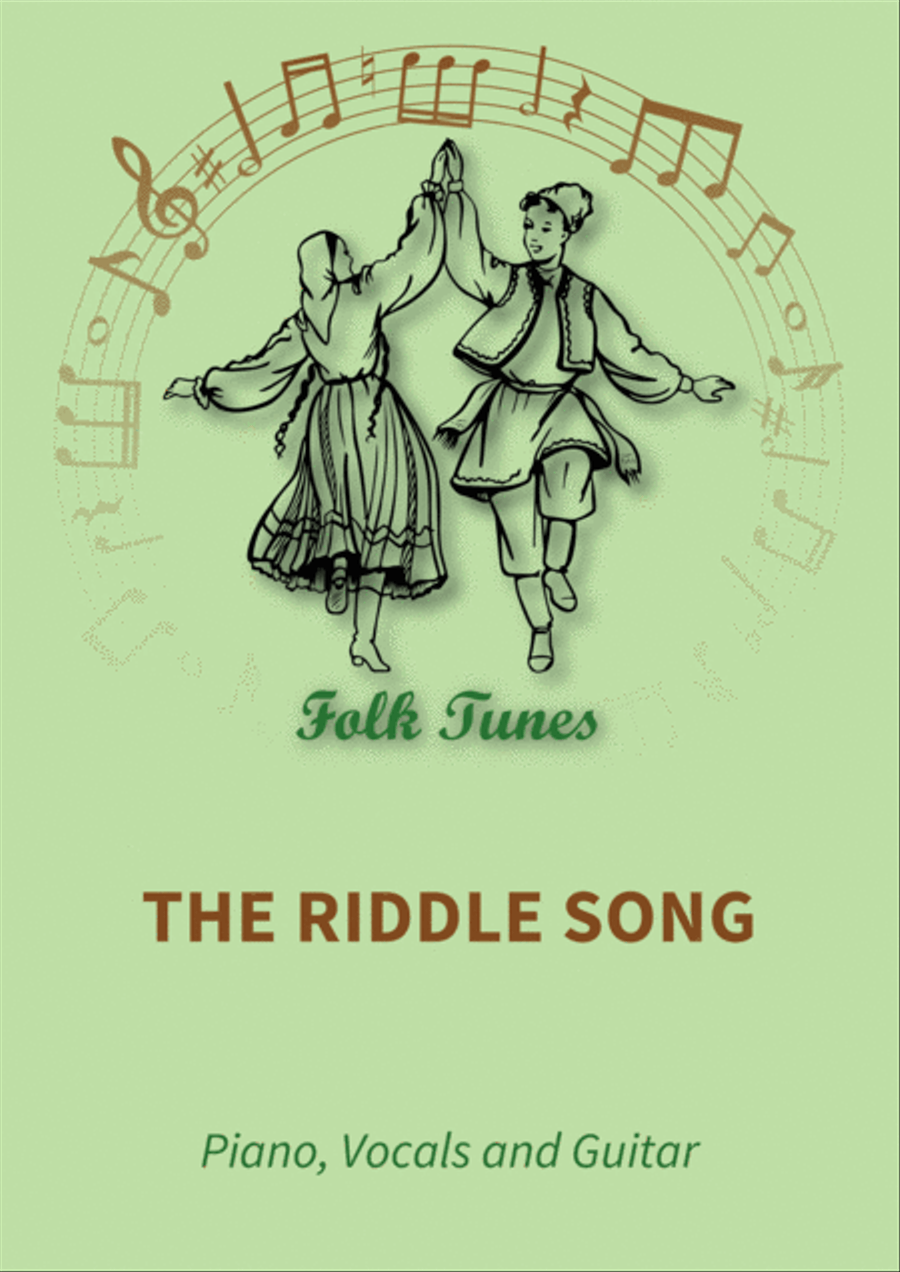 The Riddle Song The Riddle Song Piano, Vocal, Guitar scores gallery preview page 1