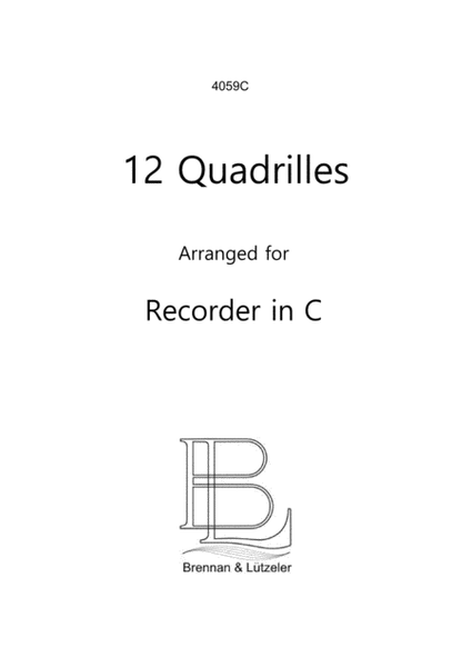 12 Solo Quadrilles for Recorders in C (treble clef)