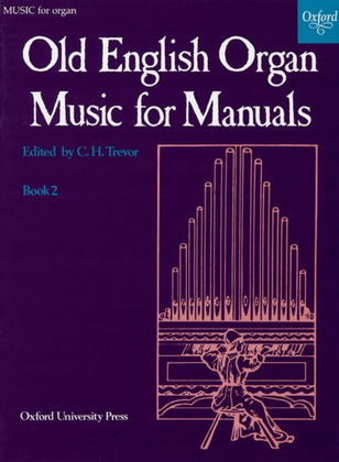 Book cover for Old English Organ Music for Manuals - Book 2