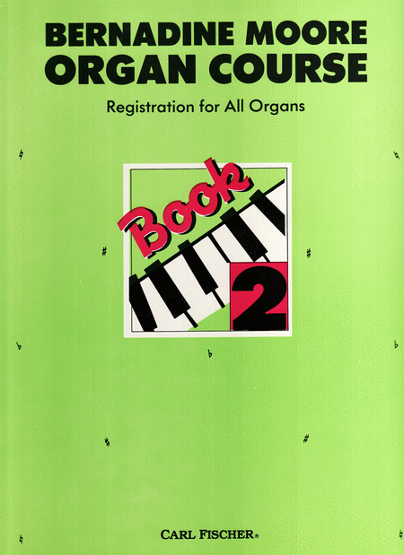 Bernadine Moore Organ Course #2