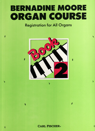 Book cover for Bernadine Moore Organ Course - Book 2