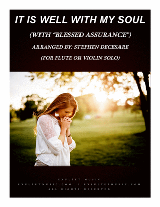 Book cover for It Is Well With My Soul (with "Blessed Assurance") (for Flute or Violin solo and Piano)