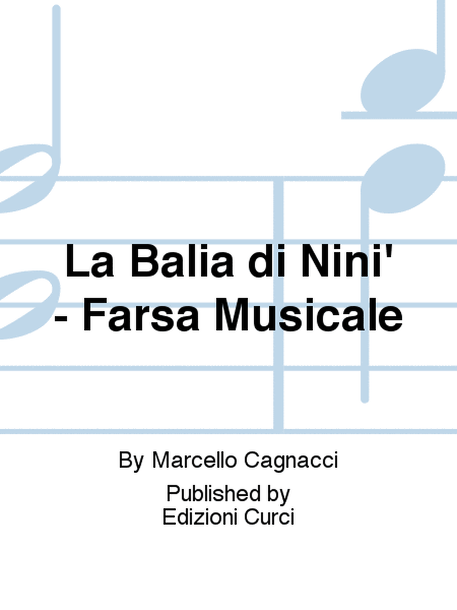 La Balia di Nini' - Farsa Musicale