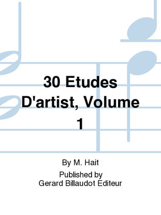 Book cover for 30 Etudes D'Artist, Volume 1