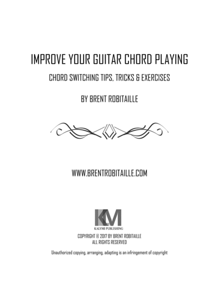 Improve Your Guitar Chord Playing - Chord Switching Tips