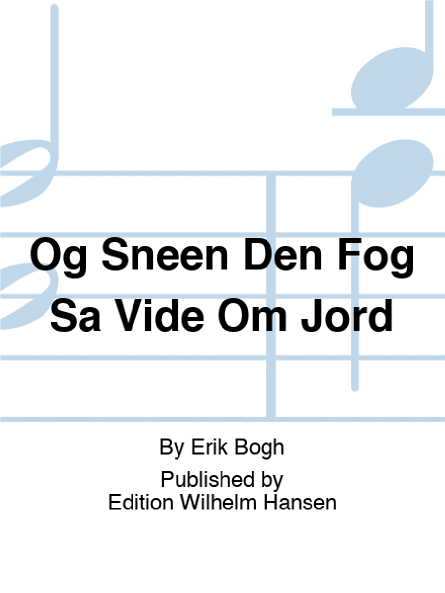 Og Sneen Den Føg Så Vide Om Jord