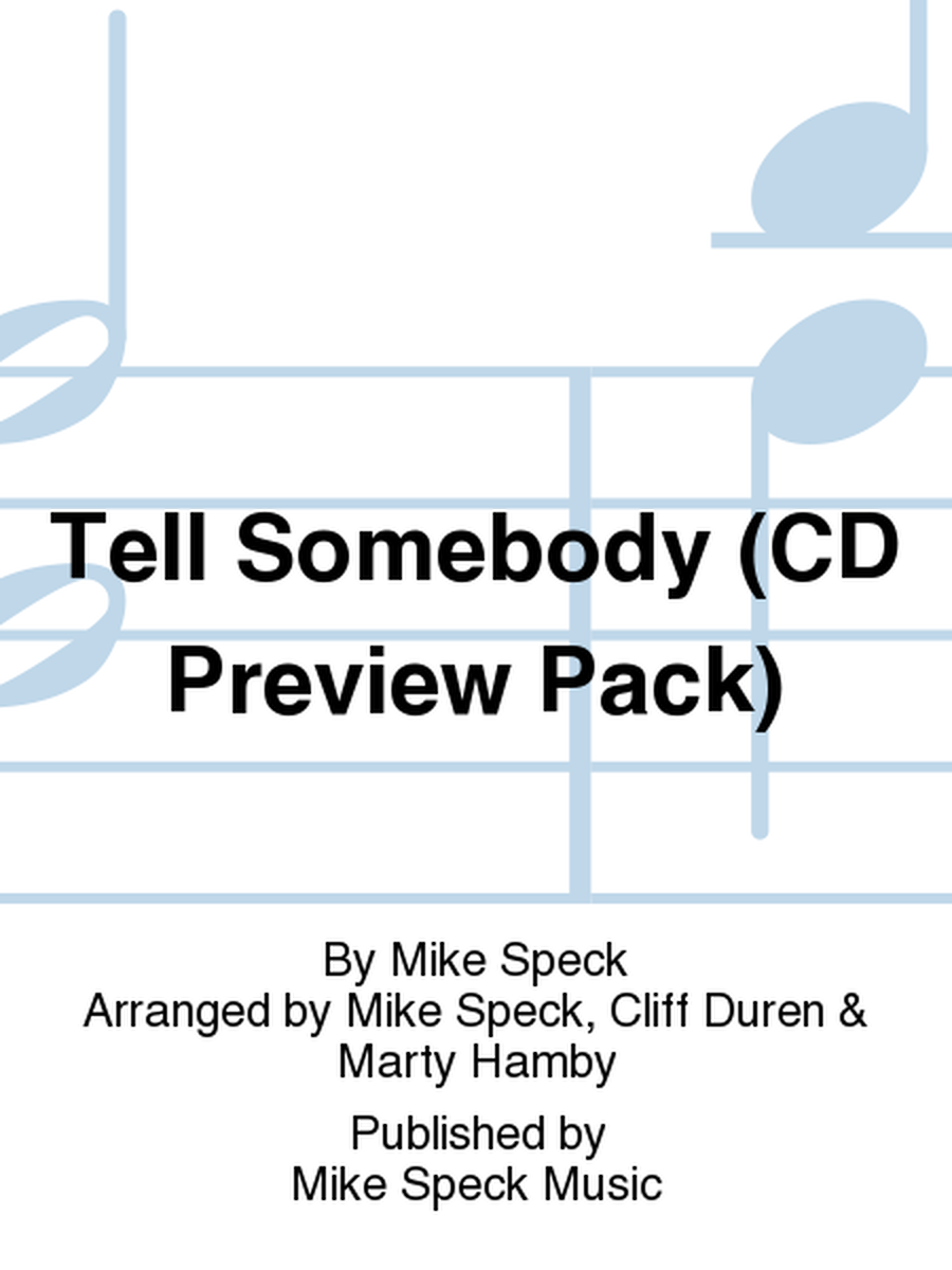Tell Somebody (CD Preview Pack)