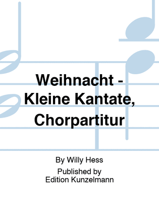 Weihnacht (Christmas), Little cantata for solo soprano, mixed choir and piano