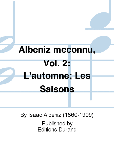 Albeniz meconnu, Vol. 2: L'automne; Les Saisons