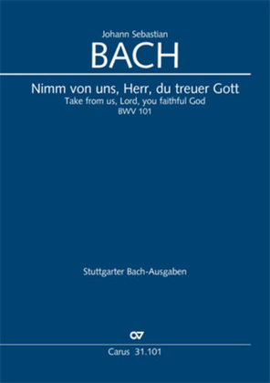 Book cover for Take from us, Lord, you faithful God (Nimm von uns, Herr, du treuer Gott)