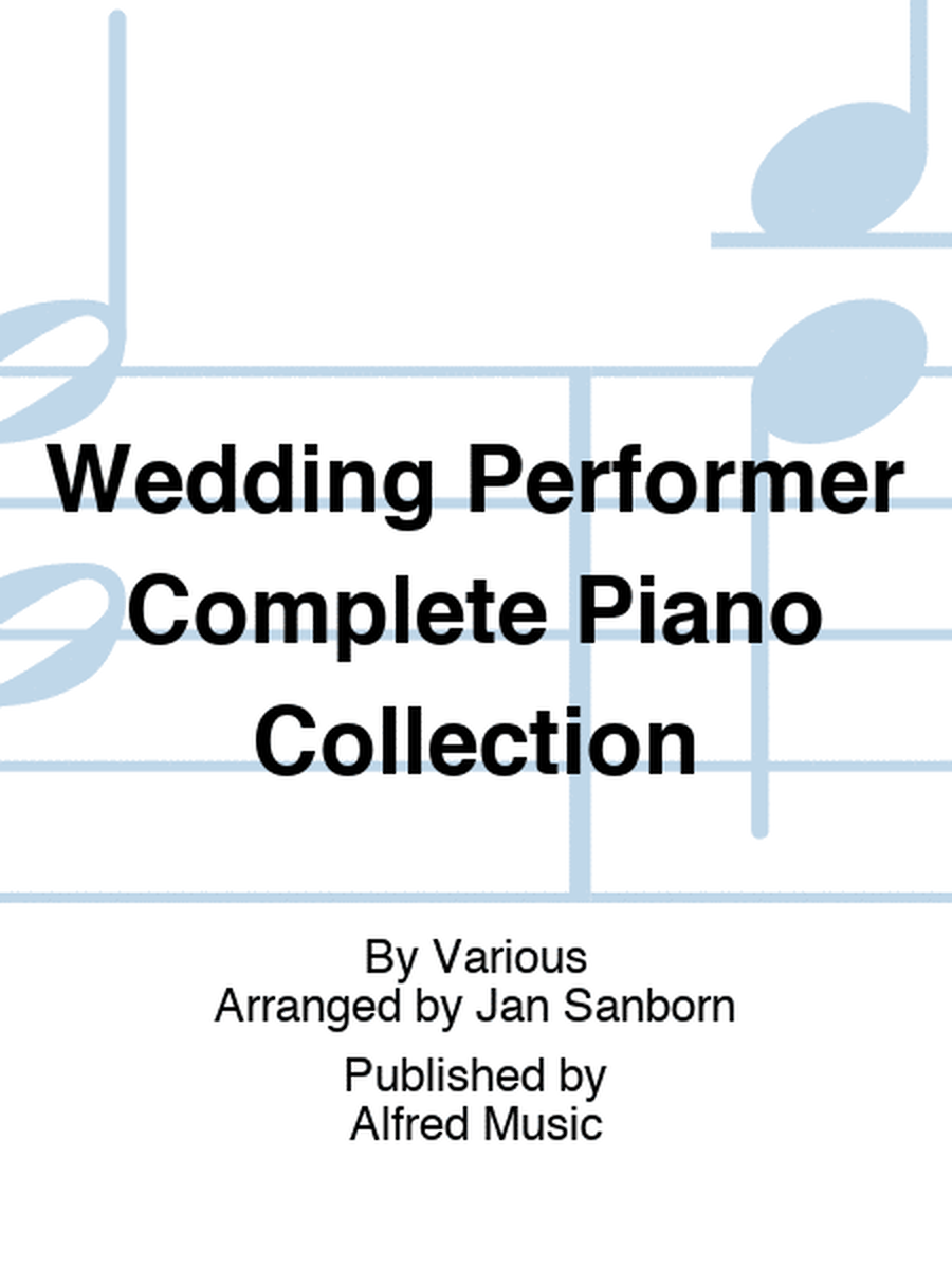 Wedding Performer Complete Piano Collection