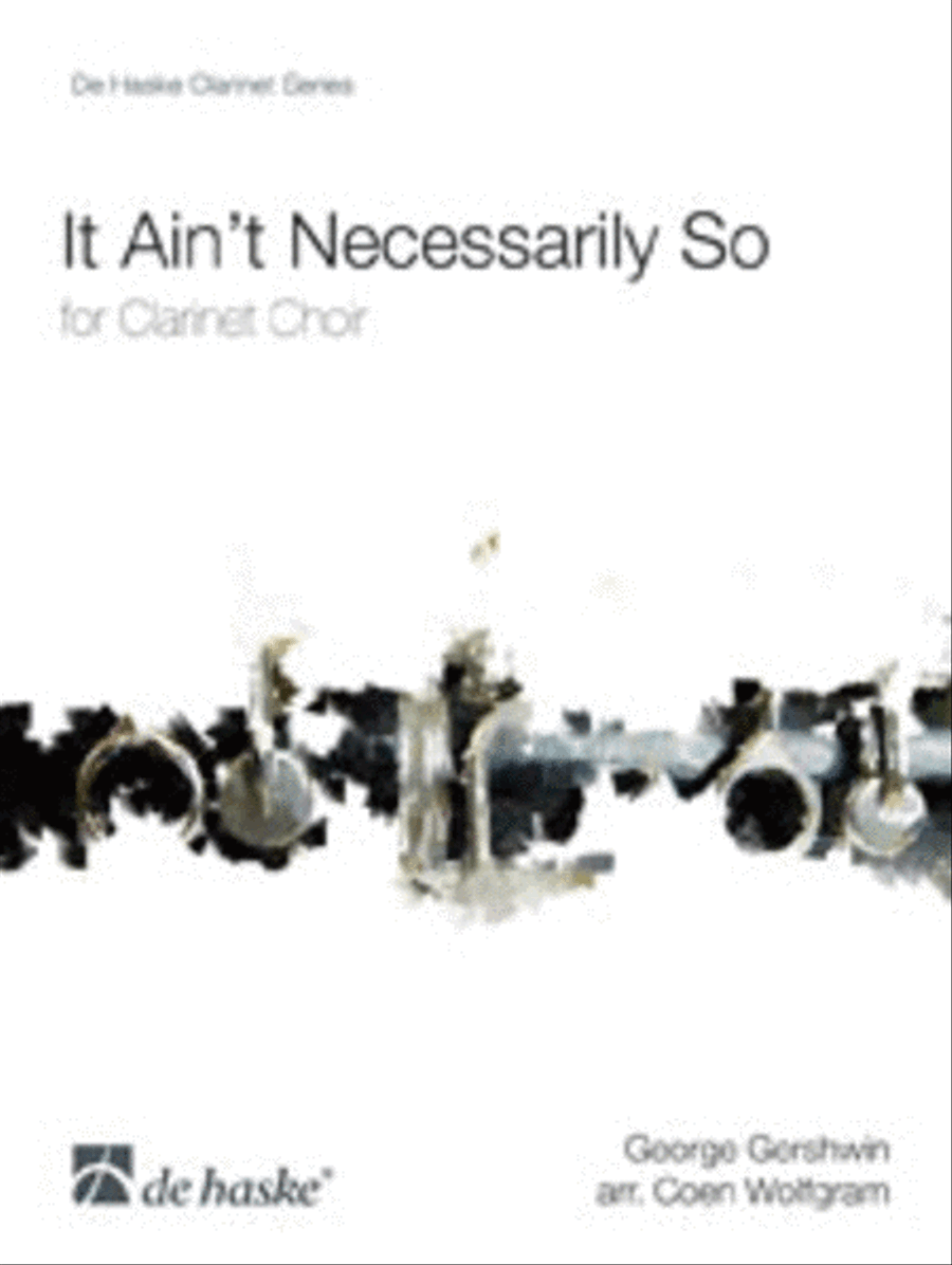 It Ain't Necessarily So Clarinet Choir scores gallery preview page 1