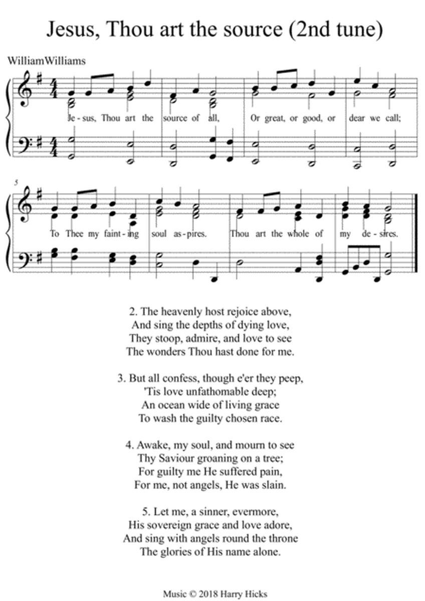 Jesus, Thou art the source. Another new tune to this wonderful William Williams hymn.