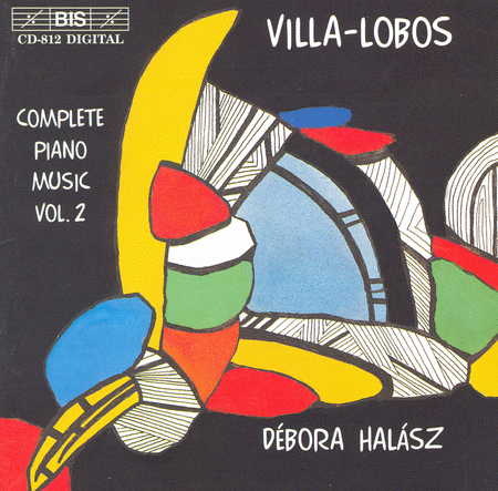 Volume 2: Villa-Lobos: Complete Piano