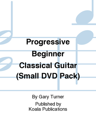 Progressive Beginner Classical Guitar (Small DVD Pack)