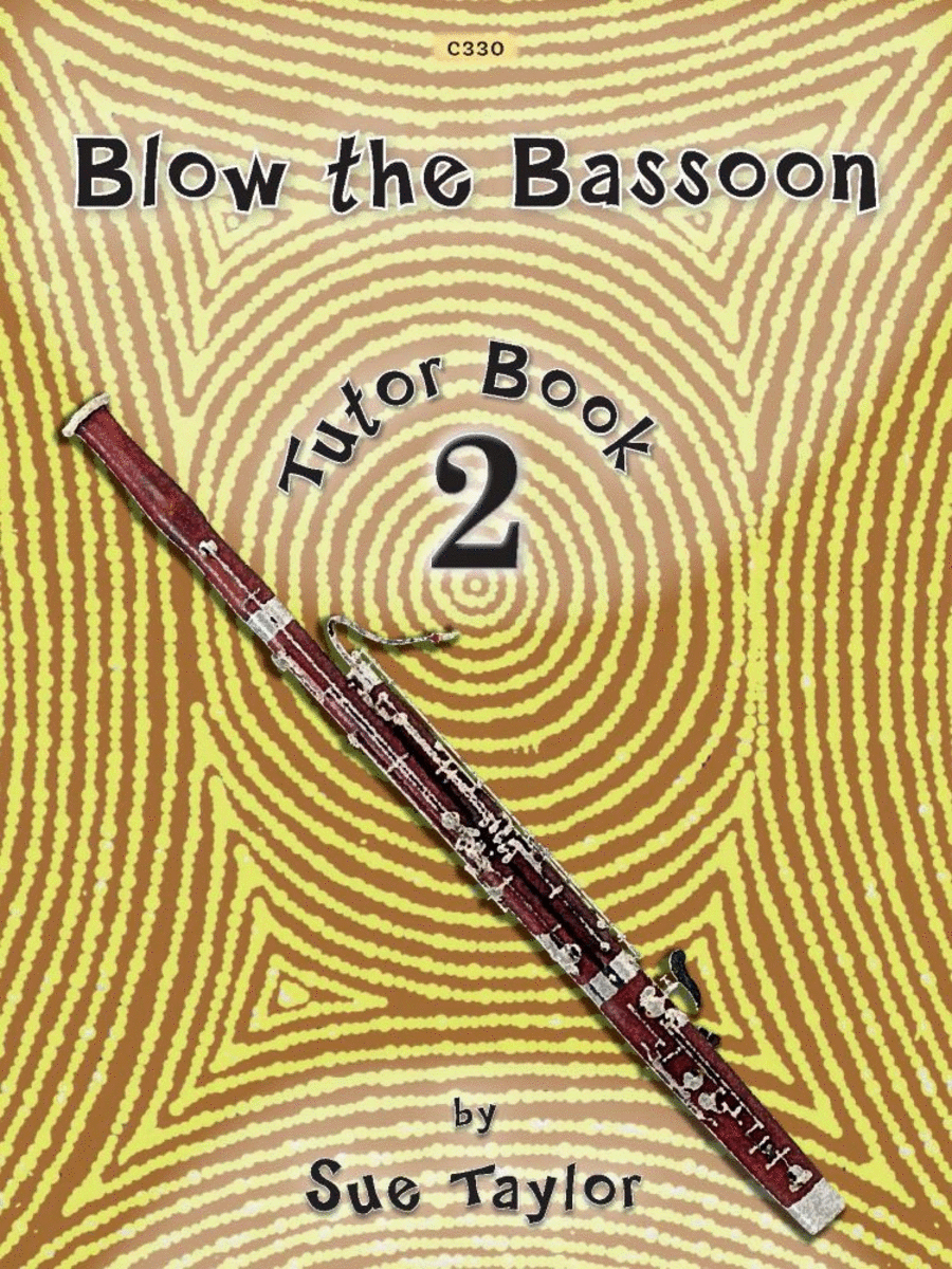 Blow the Bassoon. Book 2 - Tutor Book