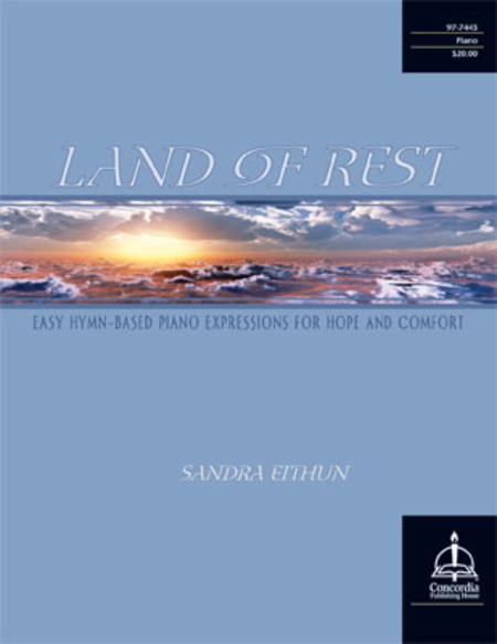 Land of Rest: Easy Hymn-Based Piano Expressions for Hope and Comfort