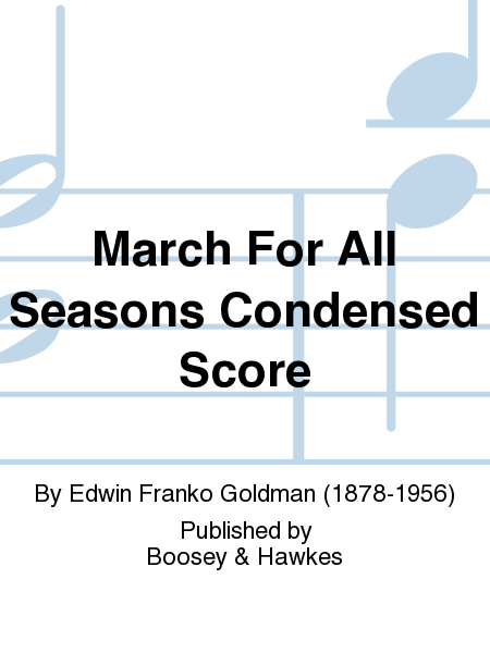 March For All Seasons Condensed Score