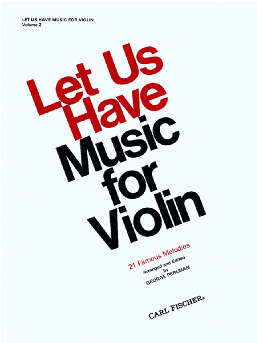 Let Us Have Music For Violin