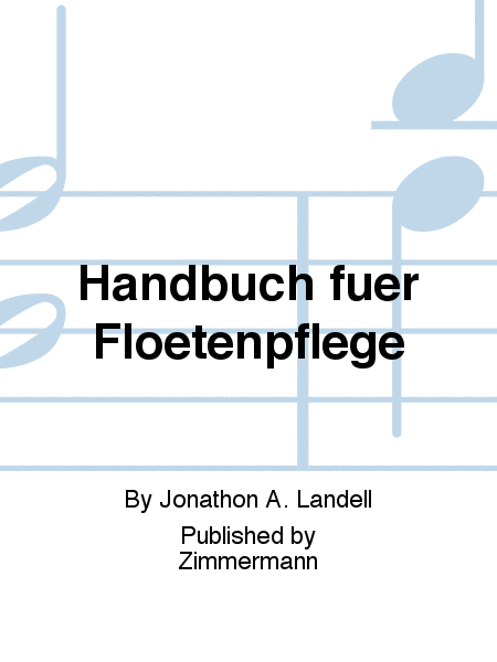 Handbuch für Flötepflege