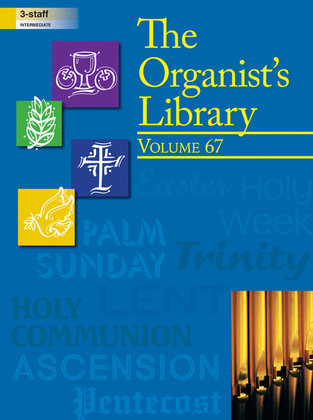 Book cover for The Organist's Library, Vol 67