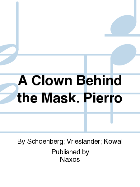 A Clown Behind the Mask. Pierro