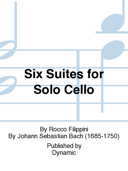 Six Suites for Solo Cello