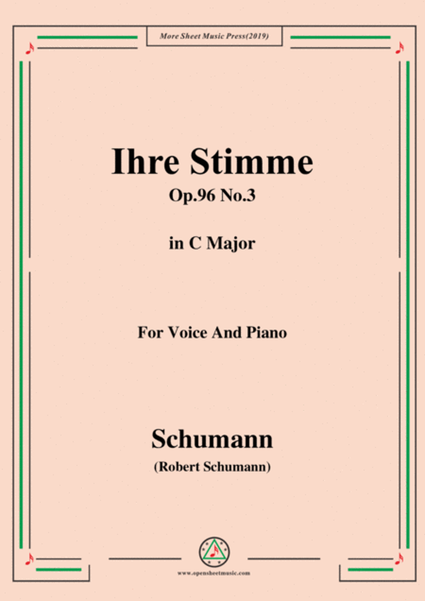 Schumann-Ihre Stimme,Op.96 No.3,in C Major,for Voice&Piano