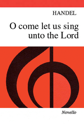 Book cover for Handel: O Come, Let Us Sing Unto The Lord