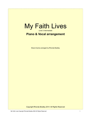 My Faith Lives Piano/Vocal Intermediate Level