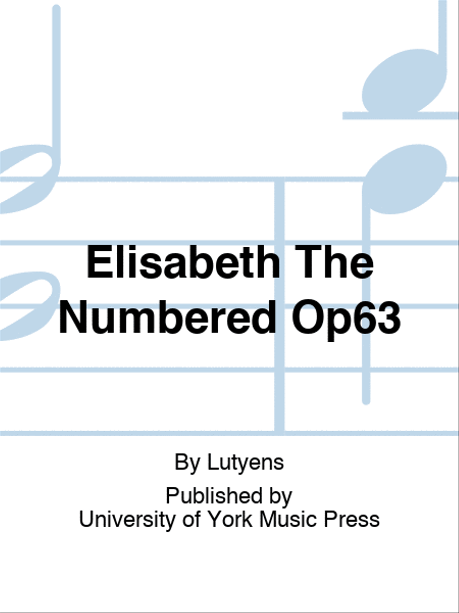 Elisabeth The Numbered Op63