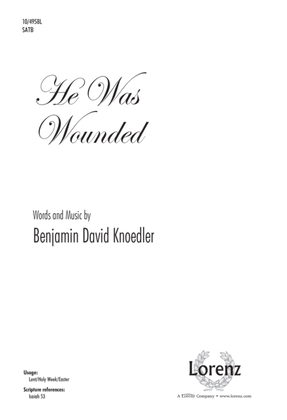 Book cover for He Was Wounded