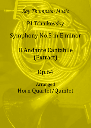 Book cover for Tchaikovsky: Symphony No. 5 Op.64 Mvt.II Andante cantabile (extract) - horn quartet