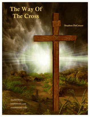 The Way Of The Cross (A Lenten Cantata) (Vocal Score)