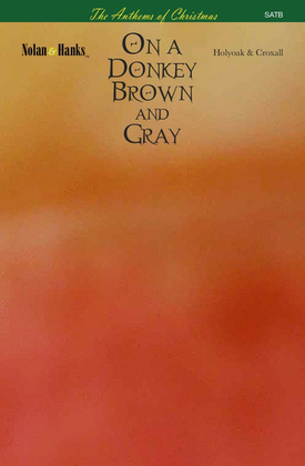 Book cover for On a Donkey Brown and Gray - SATB