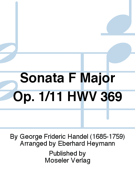 Sonata F major op. 1/11 HWV 369