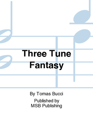 Three Tune Fantasy